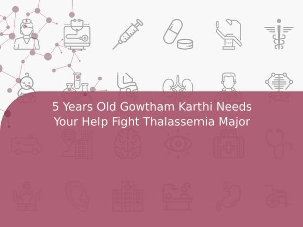 5 Years Old Gowtham Karthi Needs Your Help Fight Thalassemia Major